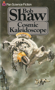 Bob Shaw - Cosmic Kaleidoscope (Pan 1978)