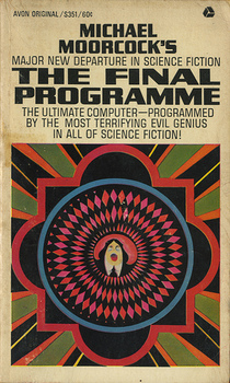 Moorcock, Michael - The Final Programme